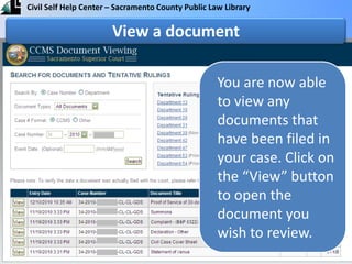 You are now able to view any documents that have been filed in your case. Click on the “View” button to open the document you wish to review.View a document
