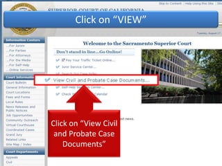 Click on “VIEW”Click on “View Civil and Probate Case Documents”