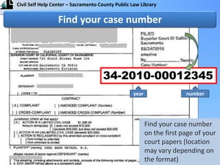 Find your case number34-2010-00012345numberyearFind your case number on the first page of your court papers (location may vary depending on the format)