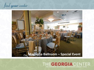 Magnolia Ballroom – Special Event
 