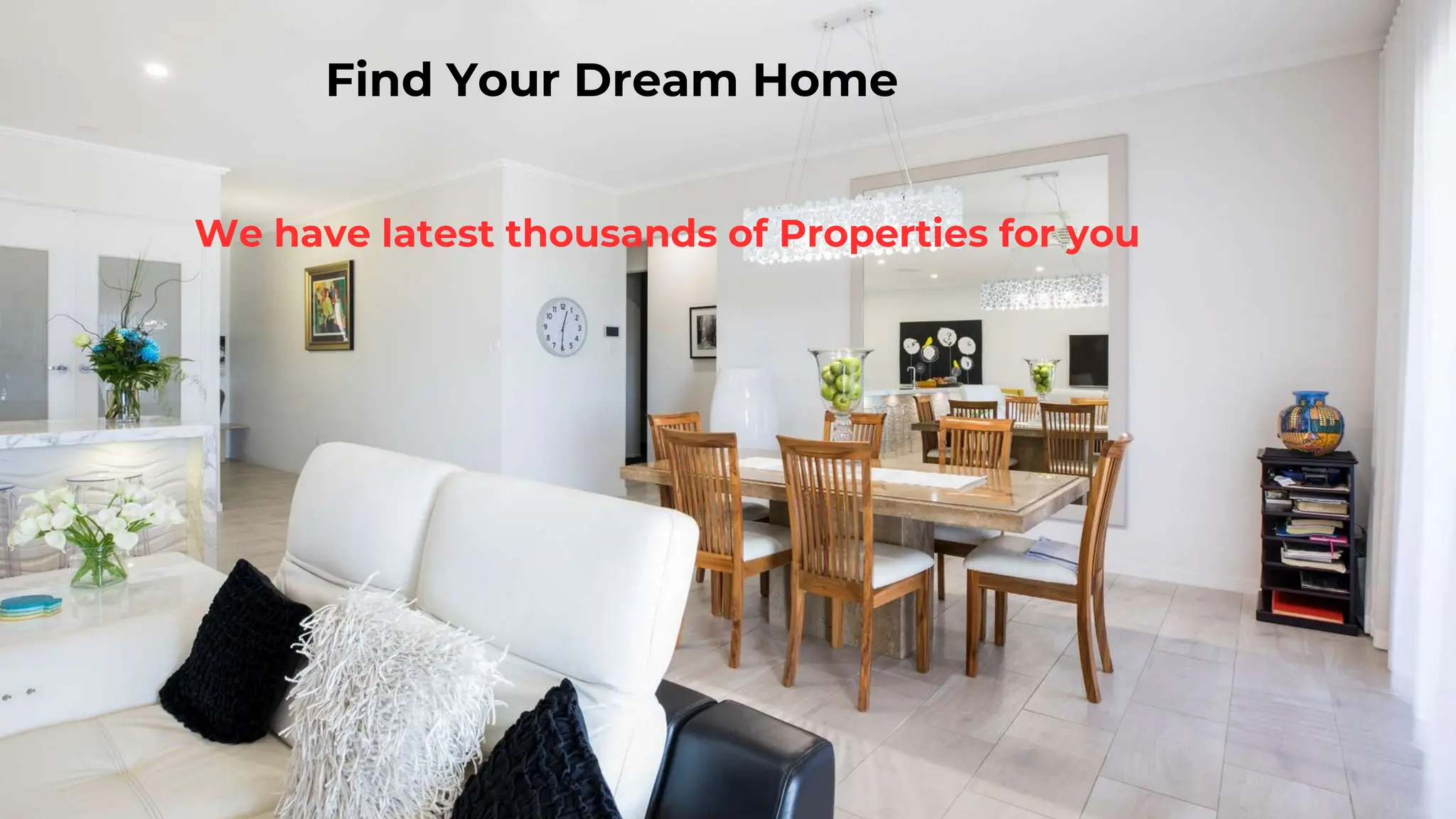 We have latest thousands of Properties for you
Find Your Dream Home
 