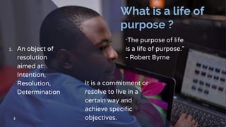 Three Object Purpose Find your purpose | PPTX