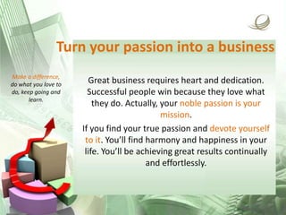 Find your true passion and do what you love to do | PPTX