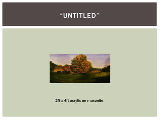 “Untitled”2ft x 4ft acrylic on masonite