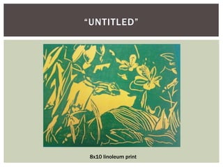 “Untitled”8x10 linoleum print