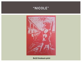 “Nicole”8x10 linoleum print