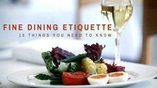 Fine Dining Etiquette: 10 Things You Need To Know