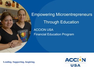 Empowering Microentrepreneurs Through Education   ACCION USA  Financial Education Program 