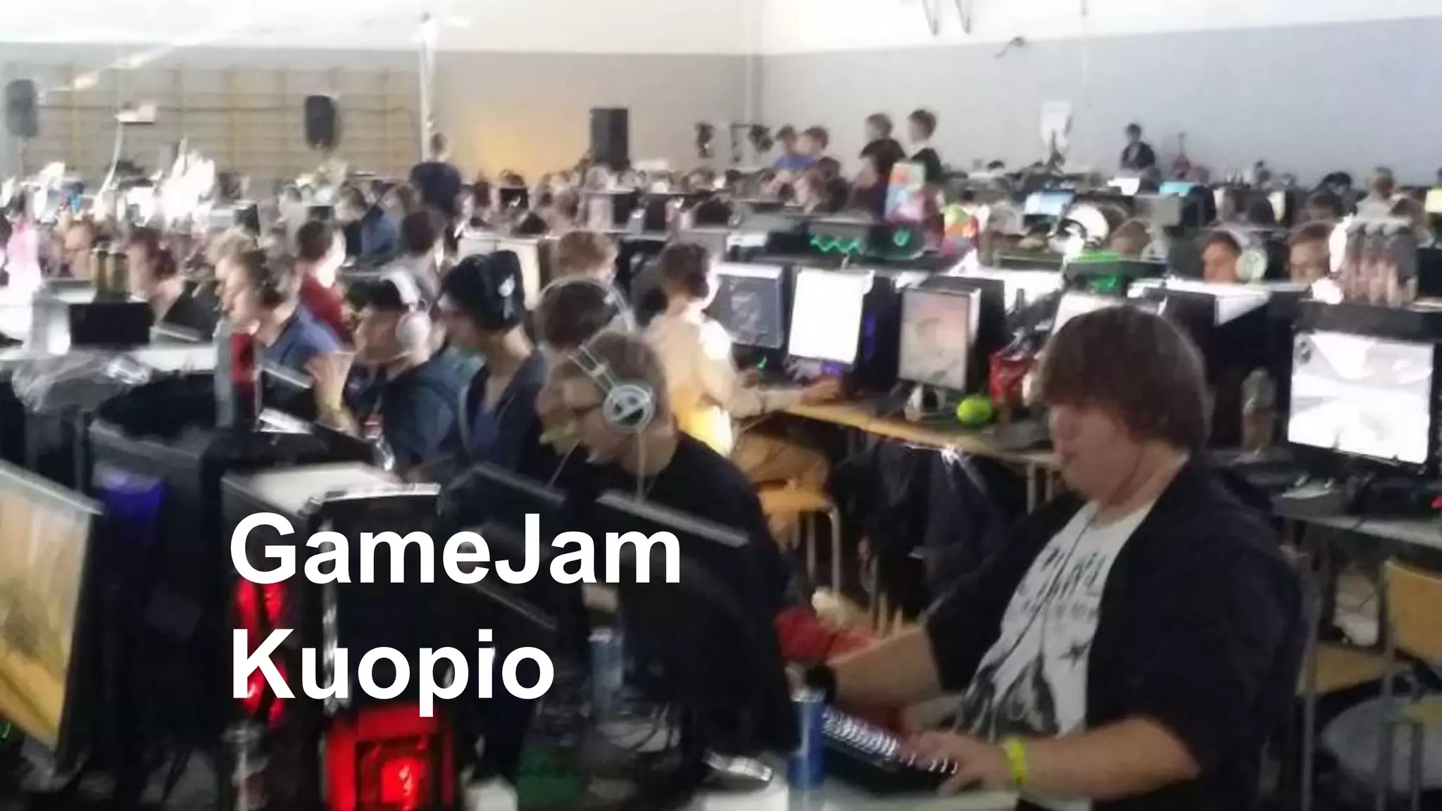 GameJam
Kuopio
 