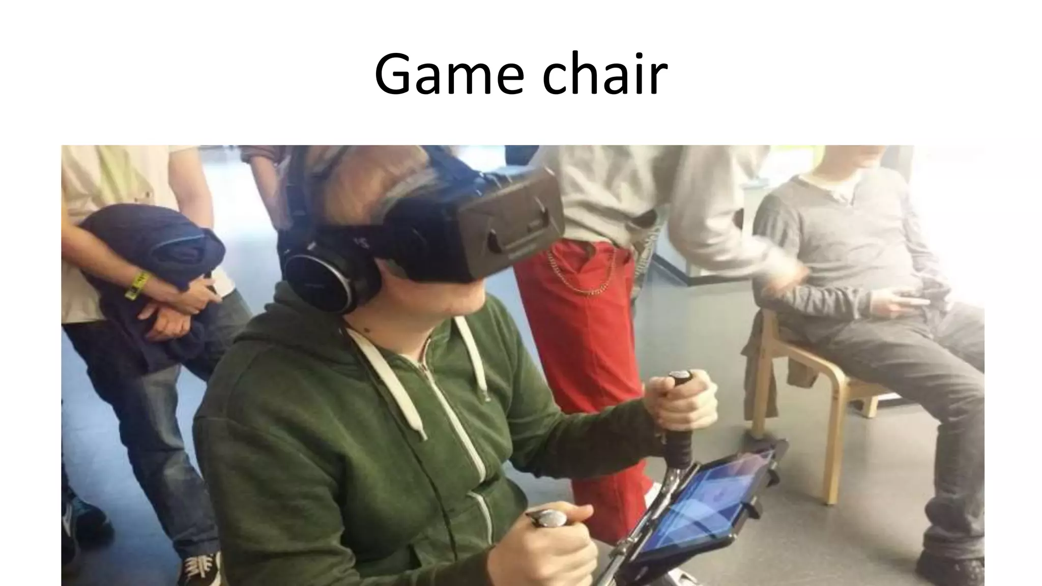 Game chair
 