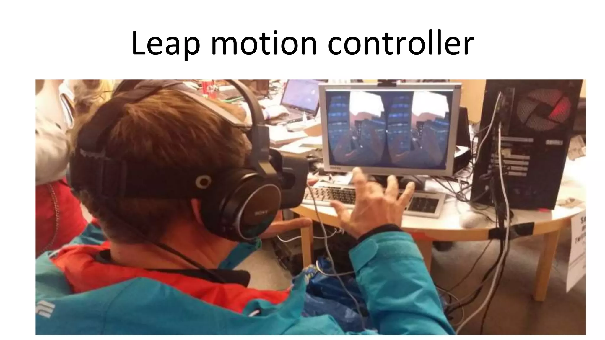 Leap motion controller
 