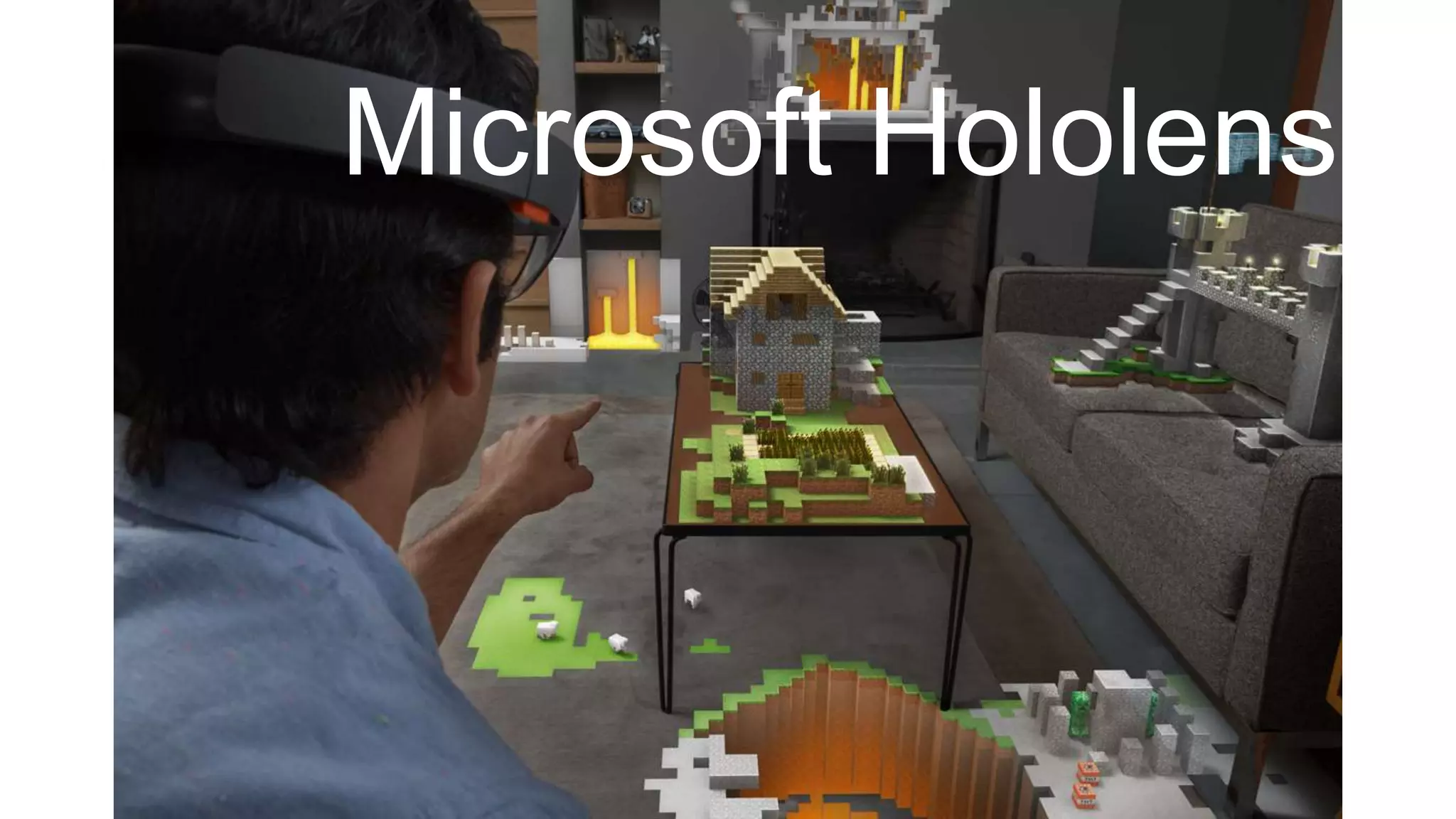 Microsoft Hololens
 