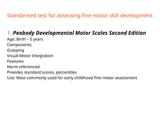 fine motor developmental milestones and assessment | PPTX
