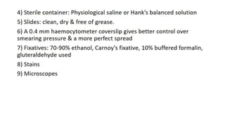 Fine needle aspiration and cytology 