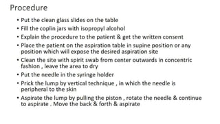 Fine needle aspiration and cytology 
