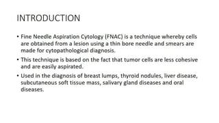 Fine needle aspiration and cytology 