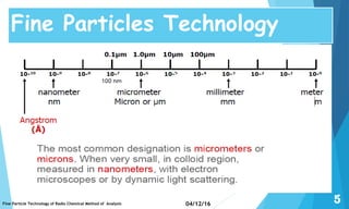 Fine Particle Technology of Radio Chemical Method of Analysis | PPT