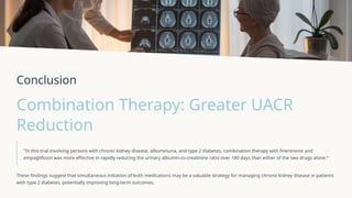 Combination Therapy with Finerenone and Empagliflozin in CKD and Type 2 ...