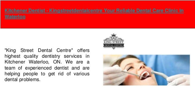 Finest Kitchener Dentist At Your Service
