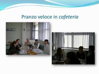Pranzo veloce in cafeteria