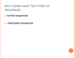 Fine structureof gene,allelic complementation,and split gene | PPTX