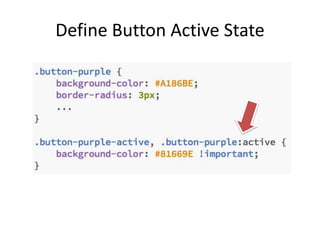 Define Button Active State
 