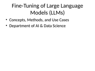 Fine_Tuning_of_Large Language Models.pptx