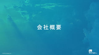 © 2020 for Startups, Inc.
会 社 概 要
 