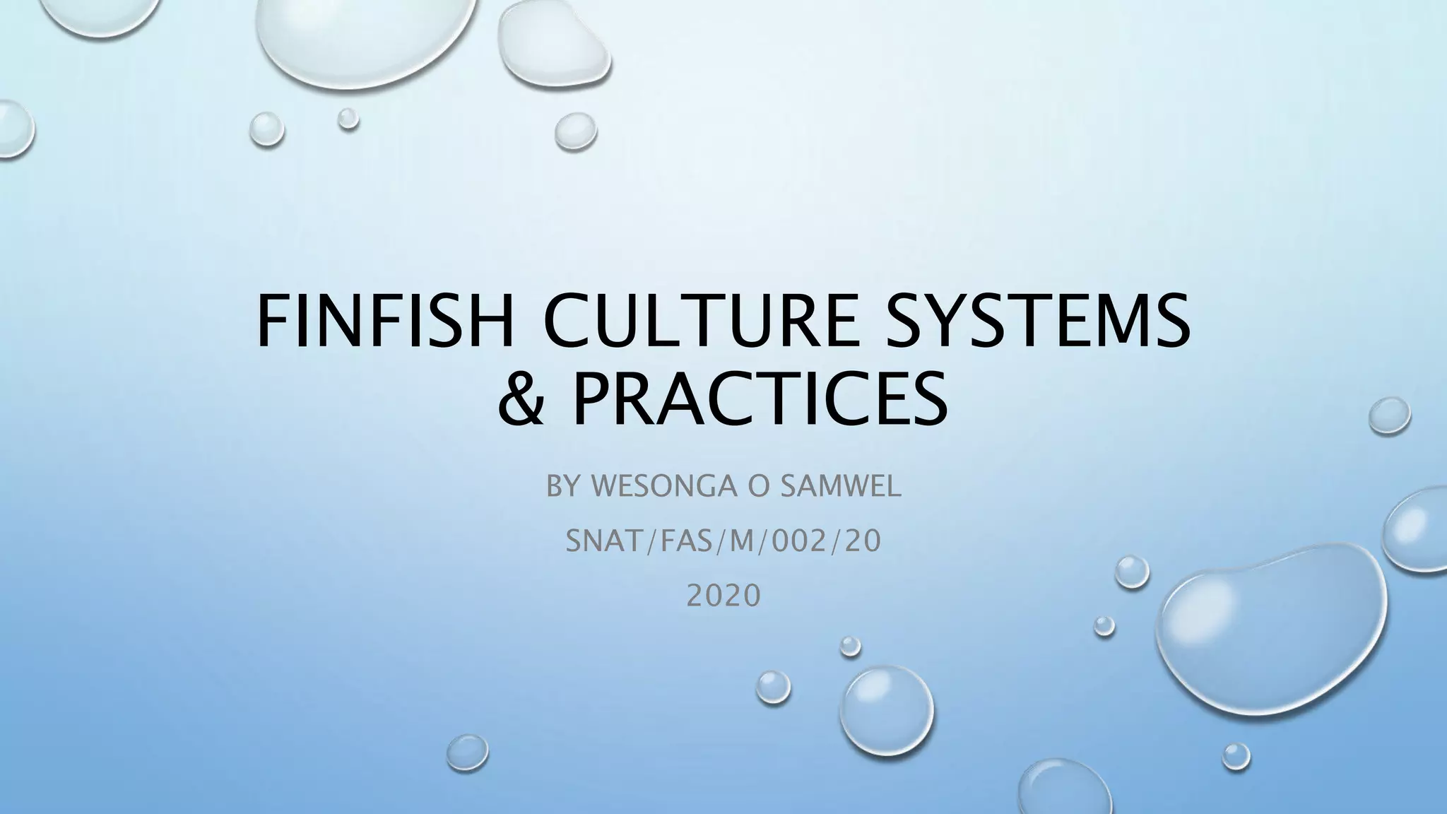 Finfish culture systems and practices | PPTX