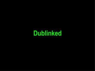 Dublinked
 