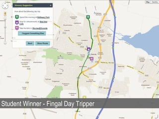 Student Winner - Fingal Day Tripper
 