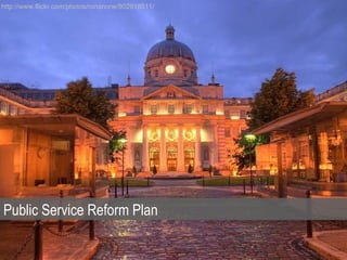 http://www.flickr.com/photos/ronanone/802918511/




Public Service Reform Plan
 