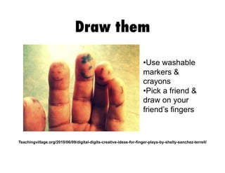 Finger Drawing.pdf Fun with Fingers! Activities, Apps, & Tools for Teaching Kids | PDF