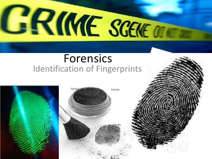 CSI'/ Forensics Fingerprint Identification