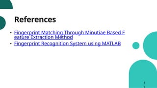 Fingerprint Recognition Using Digital Signal Processing Techniques (1).pptx