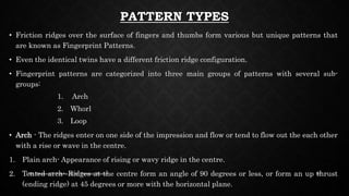 Ridge Flow Pattern Fingerprint - Everything You Need To Know About Fingerprints | PPTX