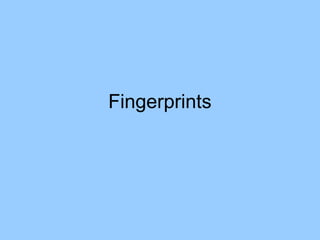 Fingerprint development and Ridge Characteristics | PPT