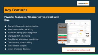 Fingerprint Time Clock Xero Integration for Smart Payroll Management | PPTX