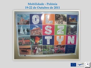 Mobilidade - Polónia 19-22 de Outubro de 2011 