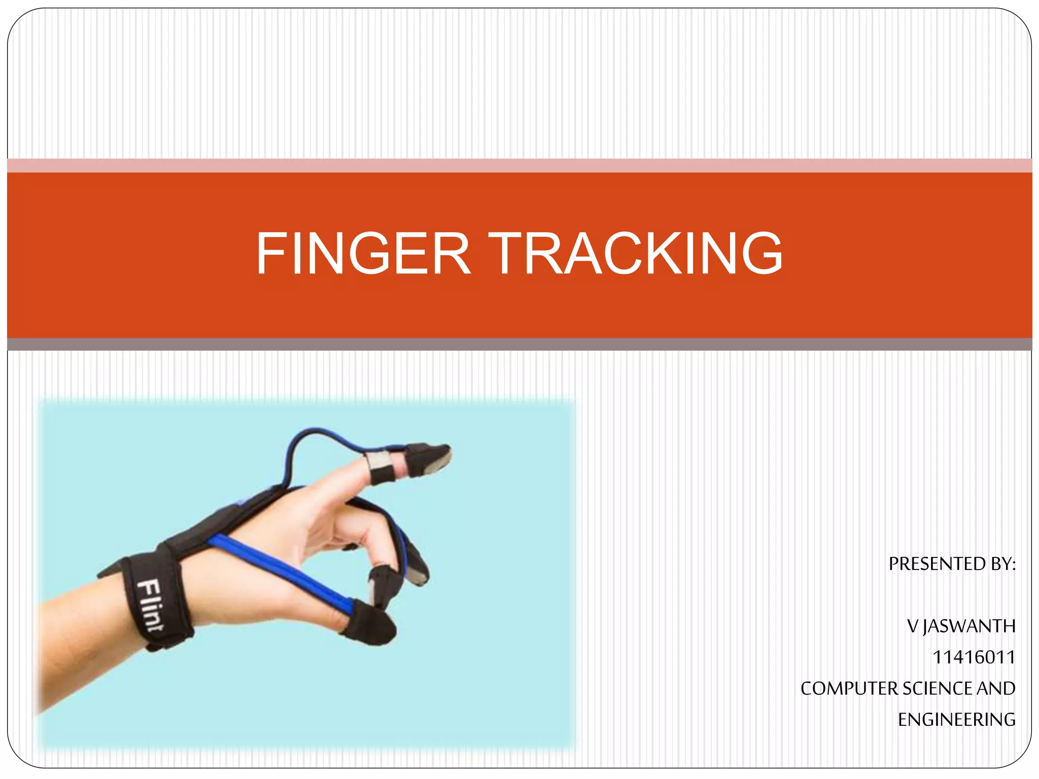 Finger tracking | PPTX