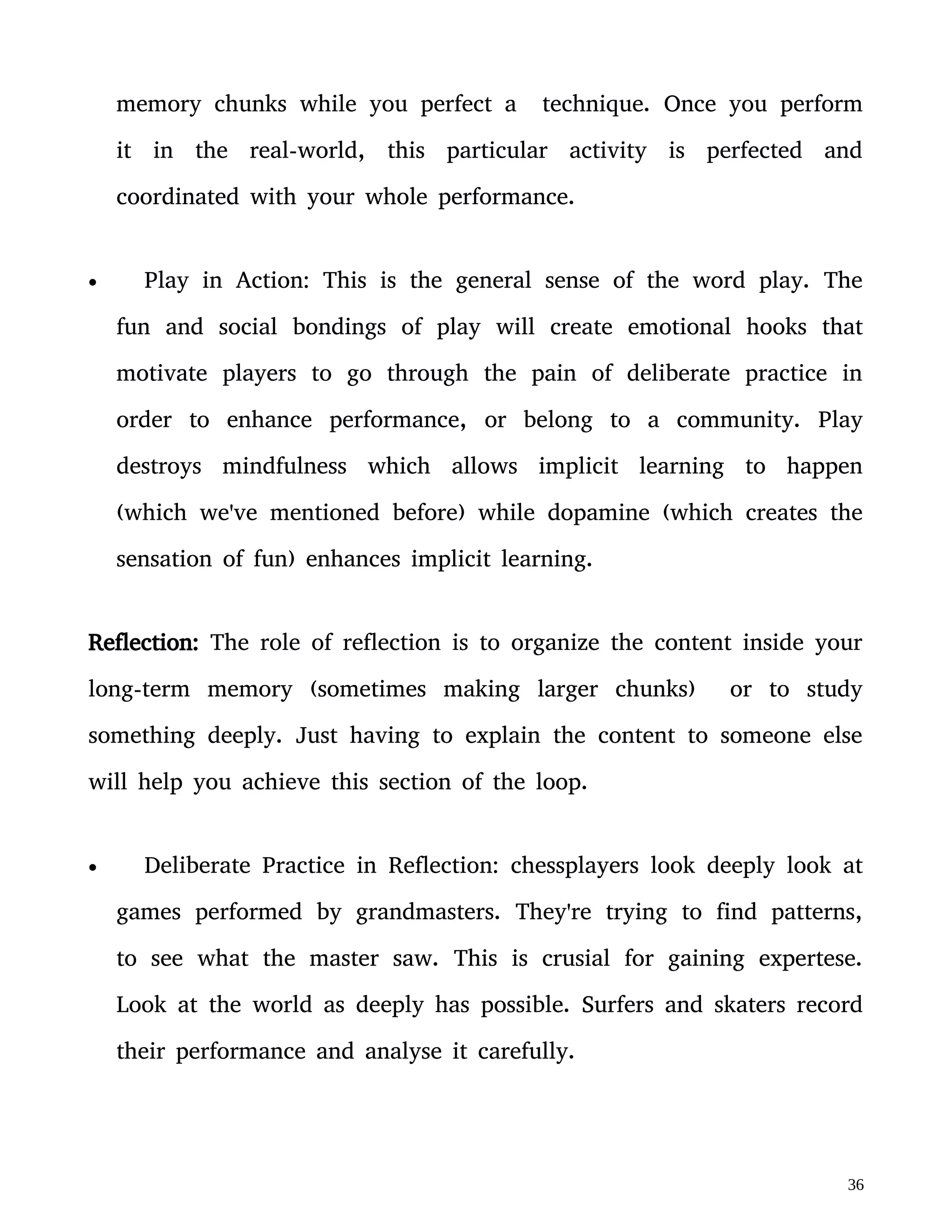 relativity by daydreaming. He dreamed he held onto a beam of
light and circled the universe. He latter did the math to prove his
vision from the daydream and found it to be true.
A lot of innovation comes by playing with our thoughts this way. If
we accept that play is an evolutionary activity that supercharges the
creation of new patterns in our brain it's no accident that play is
connected to making new discoveries by linking ideas together and
finding patters in the real world.
“I would often amuse myself at daydreaming, in order afterwards to
measure my dreams with the calipers of reason” -Napoleon Bonaparte
XIII.
Our gamified educational programs often lack an understanding of
tacit knowledge and implicit learning. We humans are pattern-based
intelligences and social games like MMO's are about building
communities and we need to design gamified programs that that tap
 