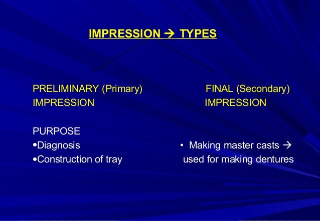finished complete denture impression presentation final primary impression