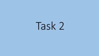 Task 2
 
