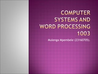 Mulenga Mpembele (23160705). 