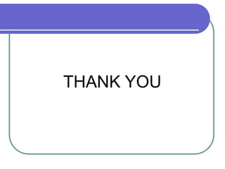 THANK YOU
 