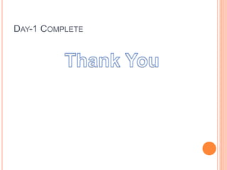 DAY-1 COMPLETE
 