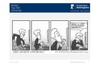 Friday, June 14, 2013 Graduate School Training Courses 17
 