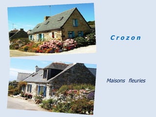 Maisons   fleuries C r o z o n 