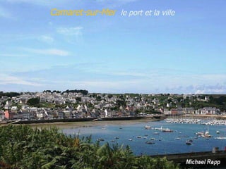 Camaret-sur-Mer  le   port   et   la   ville 