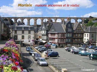 Morlaix   maisons anciennes et le viaduc 